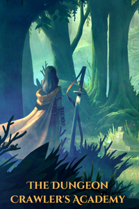 The Dungeon Crawler's Academy