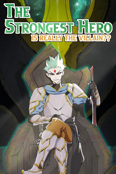 The Strongest Hero is Really the Villain??