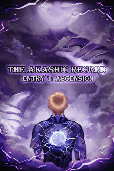 The Akashic Record Entry 1: Ascension