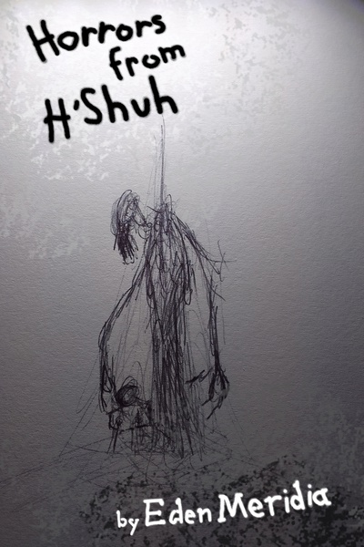 Horrors from H'Shuh