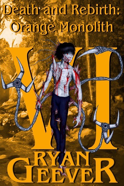 Death and Rebirth: Orange Monolith (Twelve Monoliths Book VI)