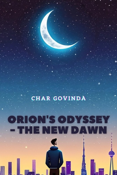 Orion's Odyssey - The New Dawn