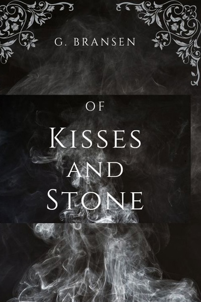 Of Kisses and Stone