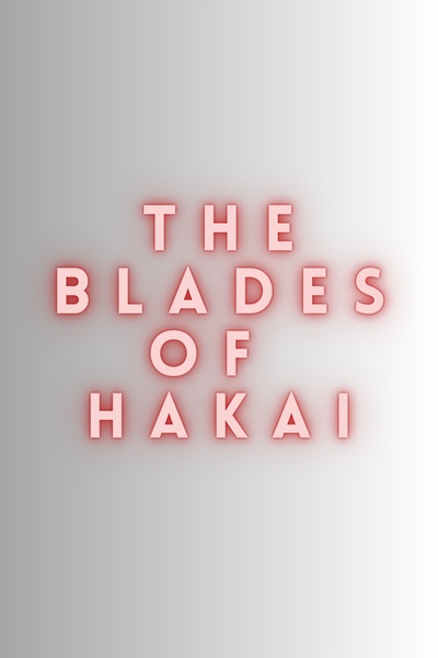The Blades of Hakai