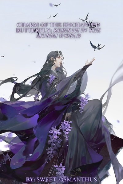 Charm of the Enchanted Butterfly: Rebirth in the Murim World