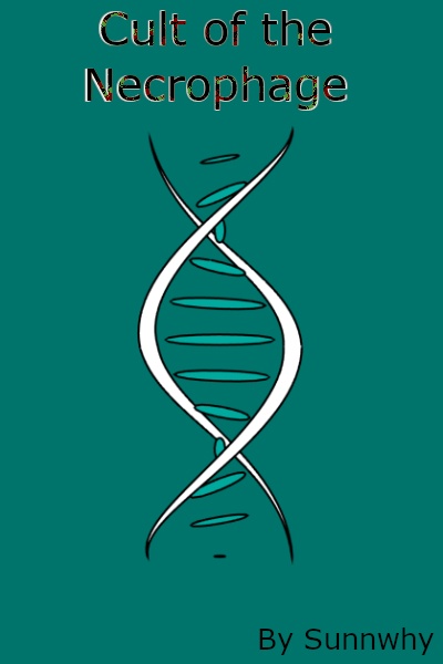 Cult of the Necrophage - [Re;Virus , high fantasy, sensible and logical world]