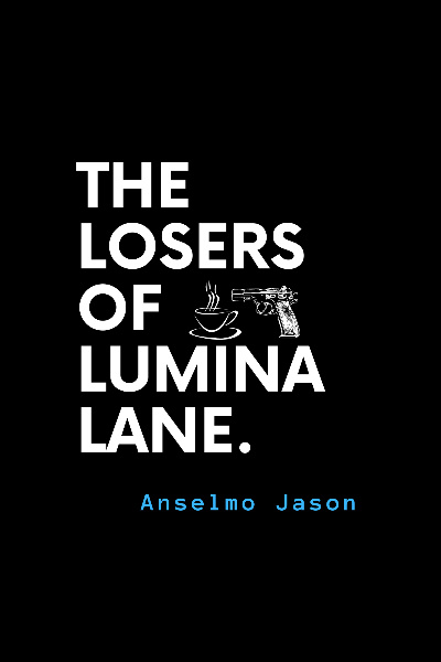 The Losers of Lumina Lane