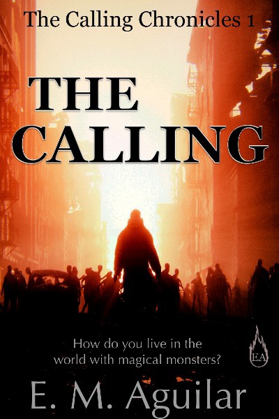 The Calling: A Post Apocalyptic Magical Thriller