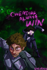 Cheaters Always Win
