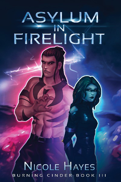 Asylum in Firelight: Burning Cinder Book III (#3)