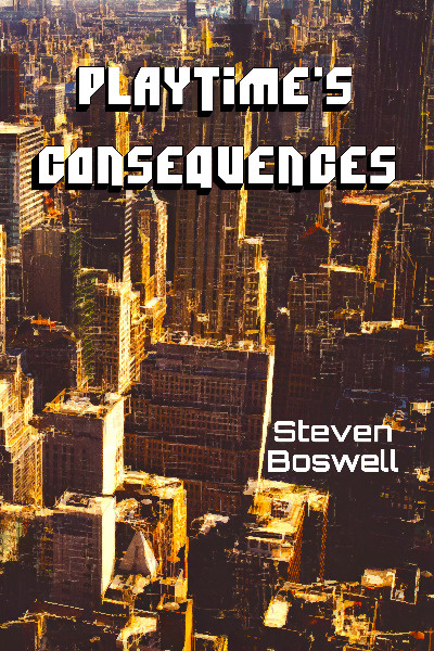 Playtime's Consequences