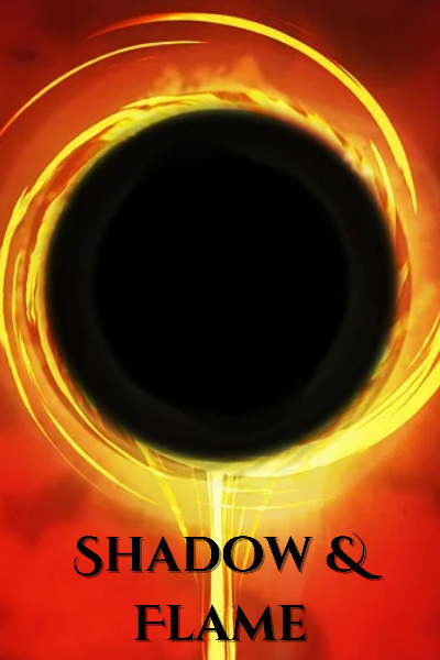 Shadow and Flame