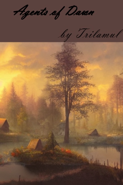 Agents of Dawn[Under Rewrite]