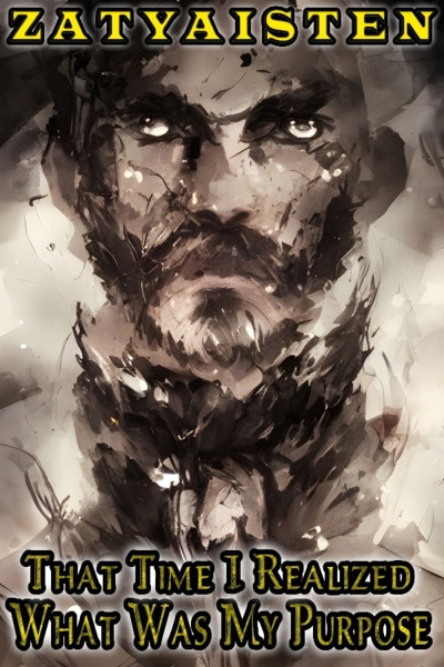 That Time I Realized What Was My Purpose! [NON-HUMAN LEAD/ACTION/PORTAL FANTASY]