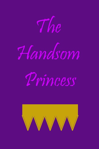 The Handsome Princess