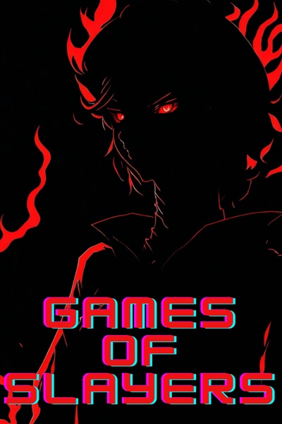 The Games of Slayers: Isekai'd in another world as a reaper {Progression & gamelit}