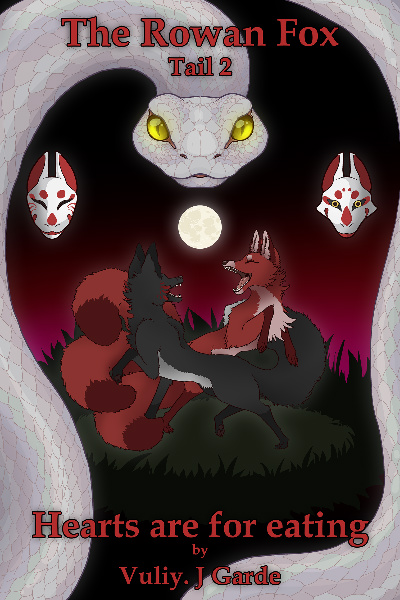 The Rowan Fox, Tail 2: Hearts are for eating