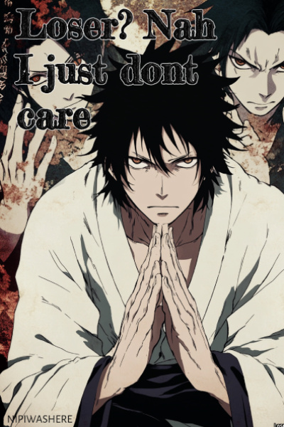 Loser? Nah I just dont care