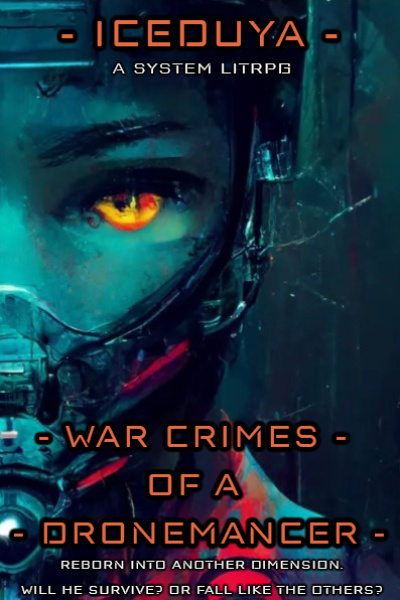 War Crimes of a Dronemancer [System Litrpg]