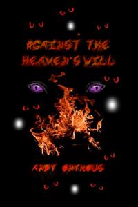 Against the Heaven's Will