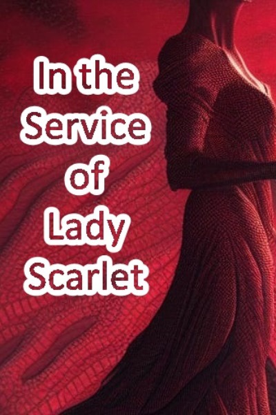 In the Service of Lady Scarlet (Butchershop horror take on gamelit)