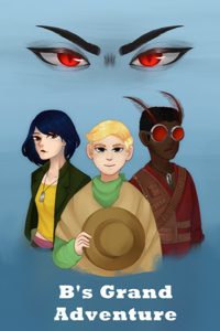 B's Grand Adventure