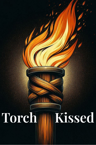 Torchkissed