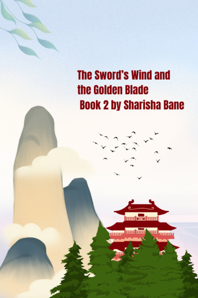 The Sword's Wind and the Golden Blade Book 2 (BL Xianxia-based story)