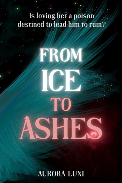 From Ice to Ashes (a forbidden enemies-to-lovers, romantic fantasy)