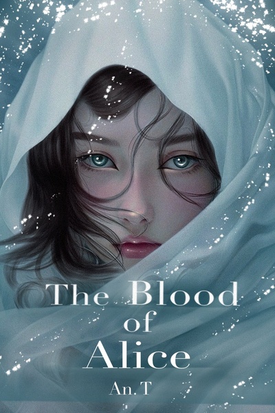 The Blood of Alice (A Novel)