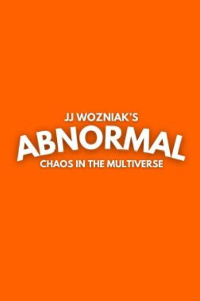 Abnormal: Chaos In The Multiverse