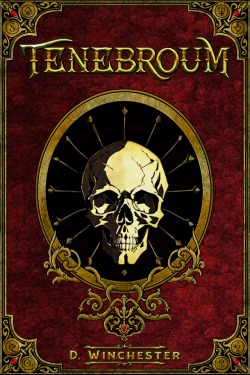 Tenebroum Tenebroum (Book Four Stubbing April 25th)
