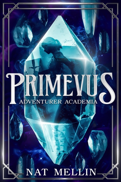 Primevus: Adventurer Academia (A Magic Academy Portal Fantasy)