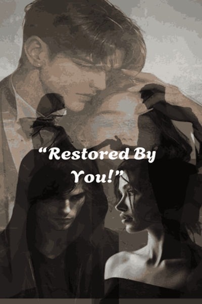 Restored By You!