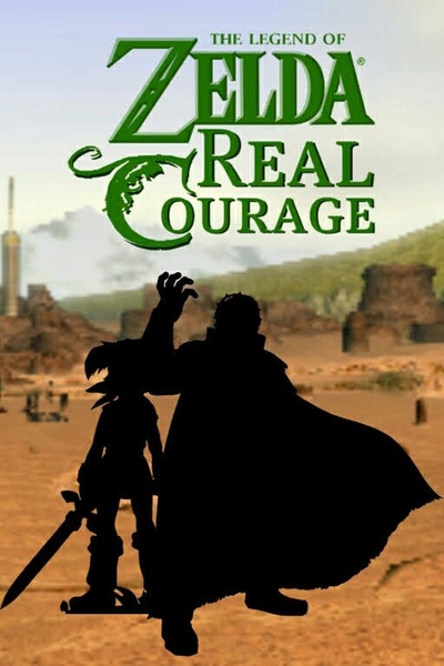 The Legend of Zelda: Real Courage [Version 2]