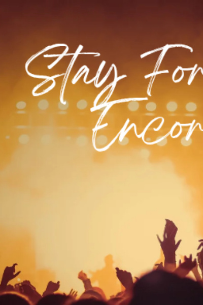 Stay For The Encore