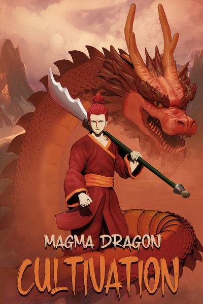 Magma Dragon Cultivation (Stubbing chapters 3-118 May 1st 2025)