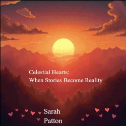 Celestial Hearts: When Stories Become Reality