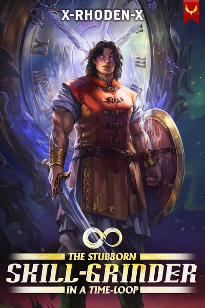 The Stubborn Skill-Grinder In A Time Loop (Stubbing In One Week)