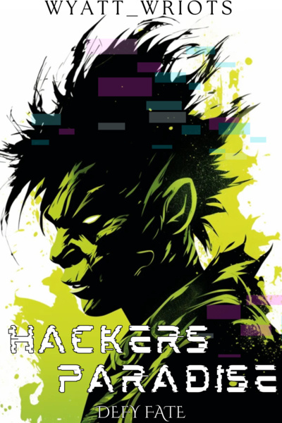 Hackers Paradise: Defy Fate