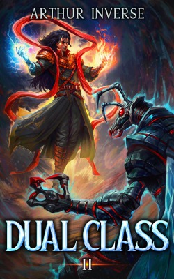 Dual Class [LitRPG] – Current Vol 4 [Stubbed]