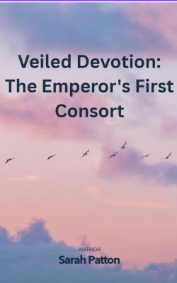 Veiled Devotion: The Emperor’s First Consort – Boys love
