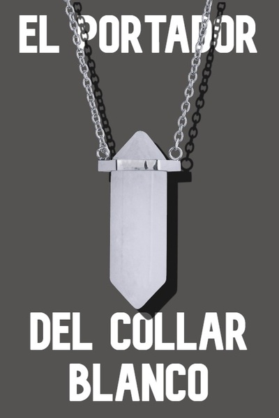 El Portador Del Collar Blanco - Español