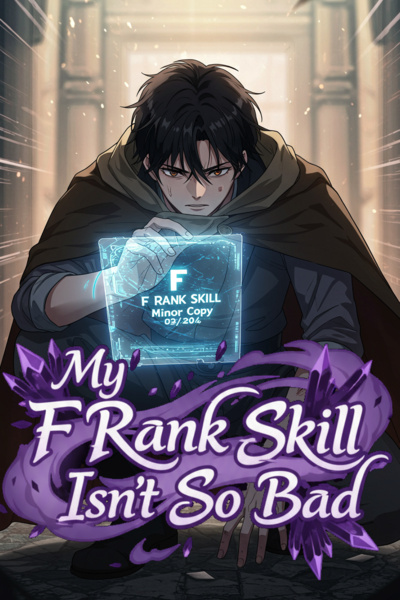 My F Rank Skill Isnt So Bad