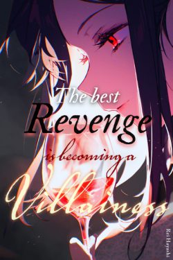 The Best Revenge Is Becoming a Villainess