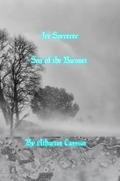 Ice Sorcerer, Son of the Baronet