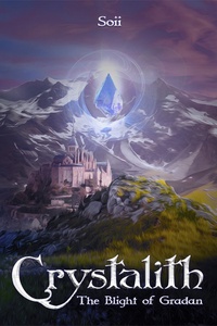 Crystalith: The Blight of Gradan