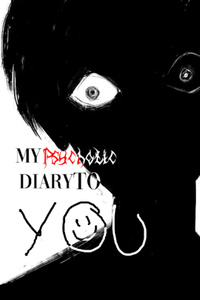 [BL] My Psychotic Diary To You