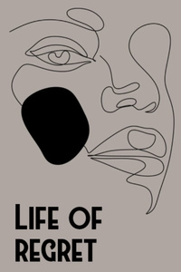 Life of Regret