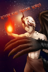 Reverse Scale: Draconic Rebirth